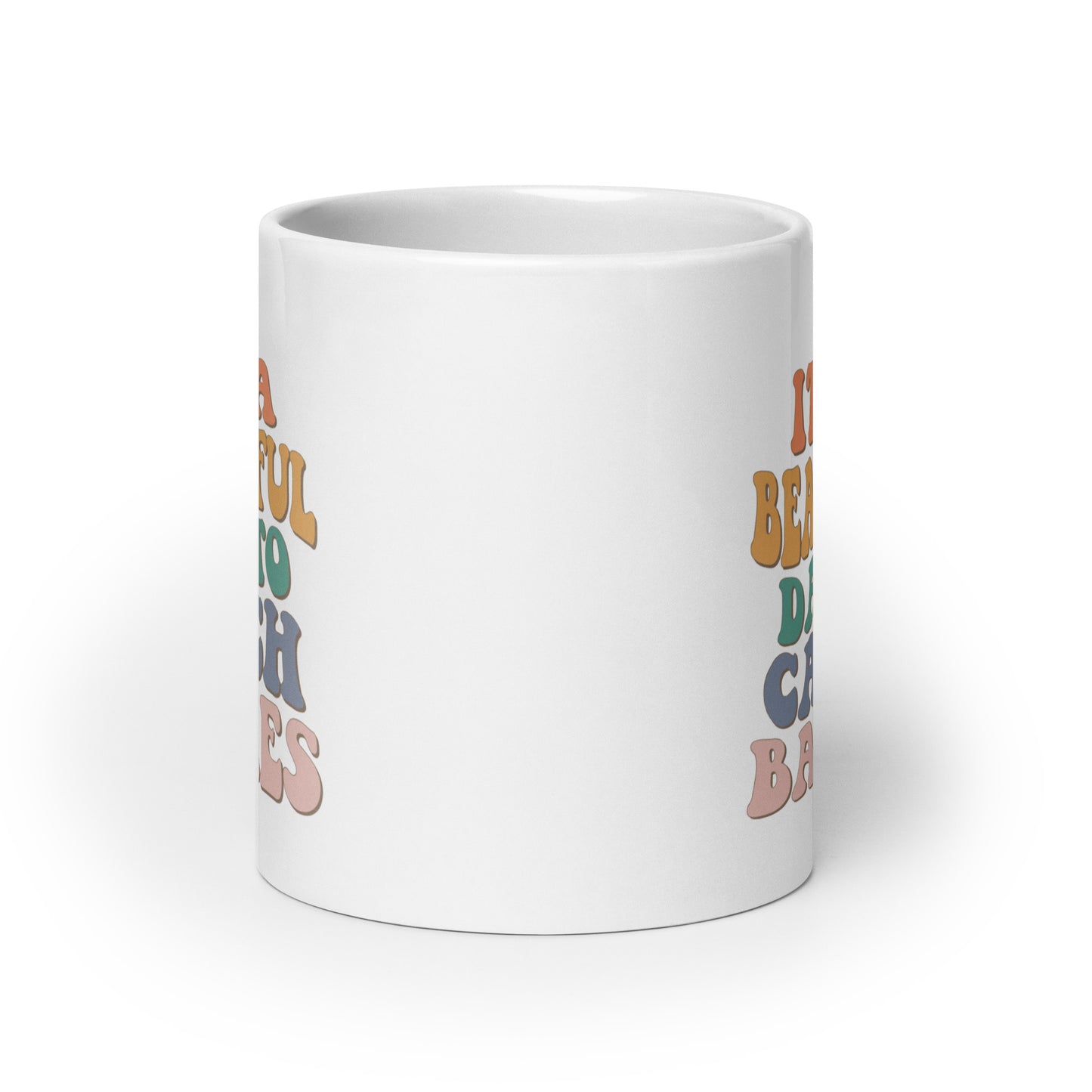 It's A Beautiful Day To Catch Babies Coffee Mug (Free Shipping)